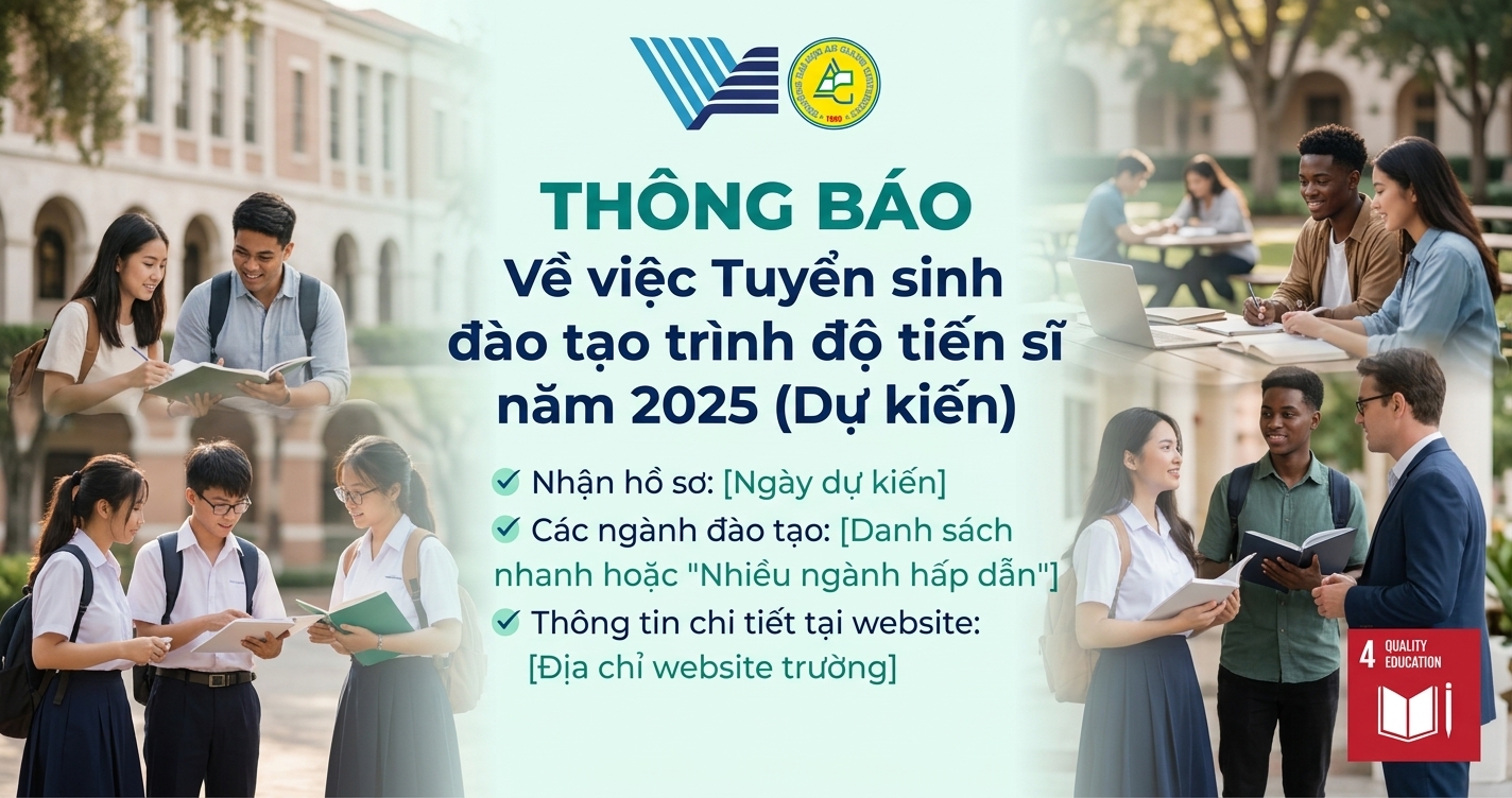 THÔNG BÁO  Về việc Tuyển sinh đào tạo trình độ tiến sĩ năm 2025 (Dự kiến)