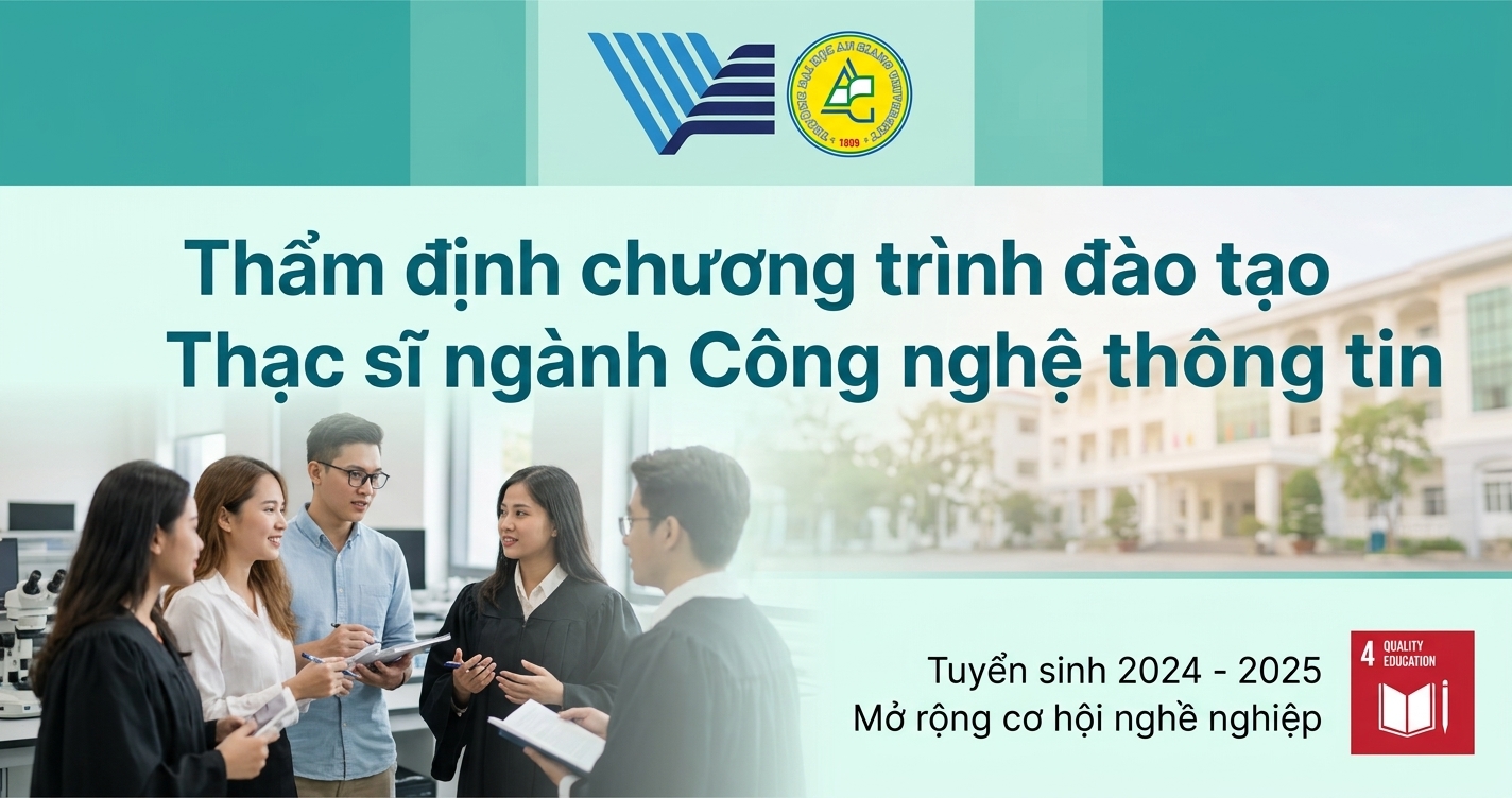 Thẩm định chương trình đào tạo Thạc sĩ ngành Công nghệ thông tin