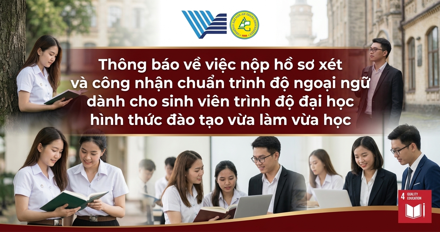 Thông báo về việc nộp hồ sơ xét và công nhận chuẩn trình độ ngoại ngữ dành cho sinh viên trình độ đại học hình thức đào tạo vừa làm vừa học