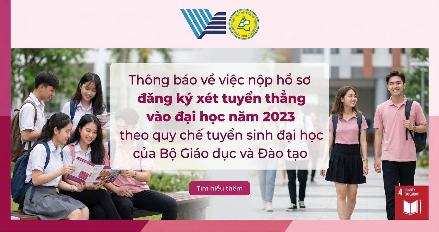 Thông báo về việc nộp hồ sơ đăng ký xét tuyển thẳng vào đại học năm 2023 theo quy chế tuyển sinh đại học của Bộ Giáo dục và Đào tạo